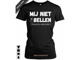 Mij niet bellen, tenzij dat je wijn hebt.