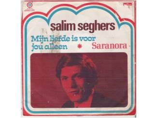 SALIM SEGHERS: "Mijn liefde is voor jou alleen"/S. SEGHERS-SETJE!
